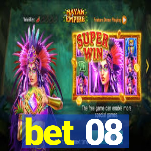 bet 08