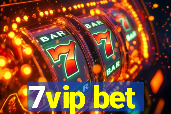 7vip bet