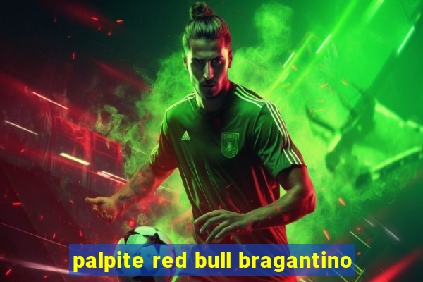 palpite red bull bragantino