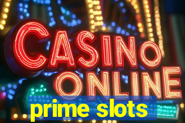 prime slots