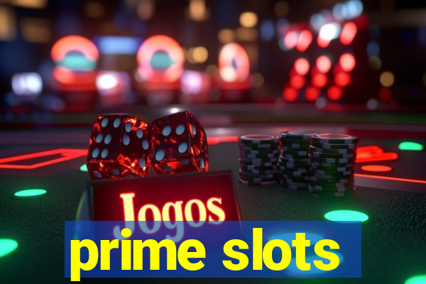 prime slots