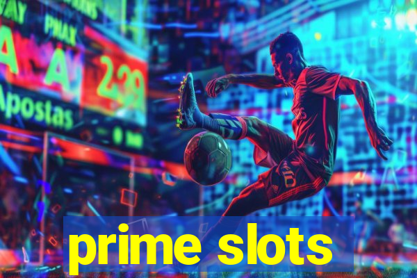 prime slots