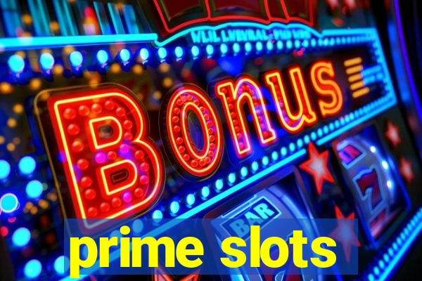 prime slots