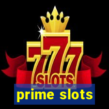 prime slots