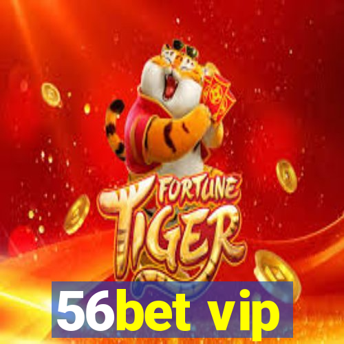 56bet vip