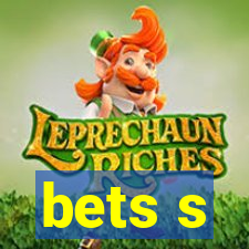 bets s