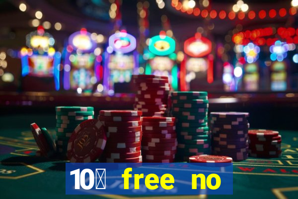 10￡ free no deposit casino