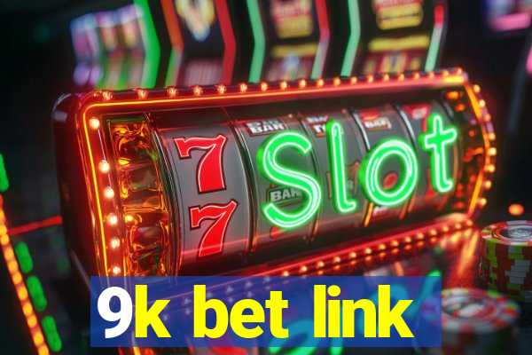 9k bet link