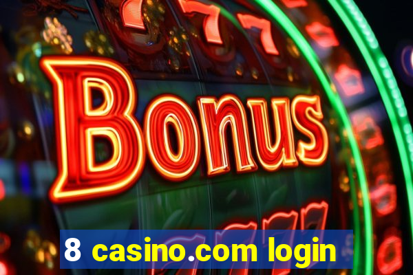 8 casino.com login