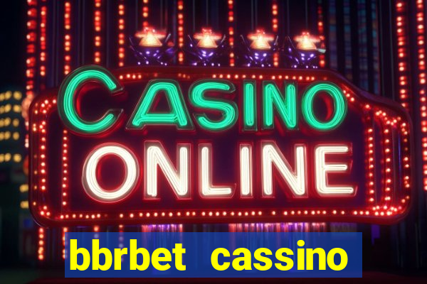 bbrbet cassino online jogos