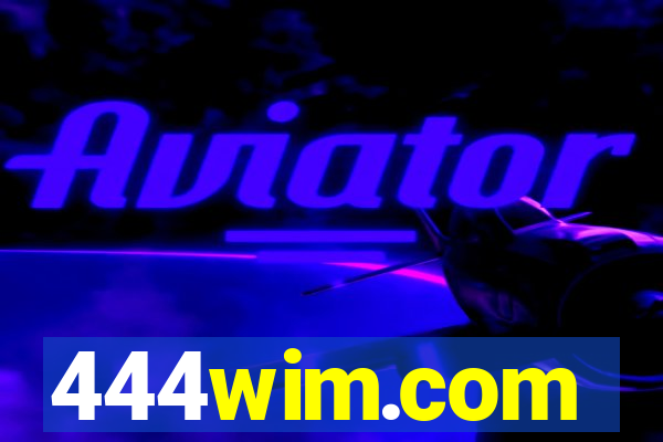 444wim.com