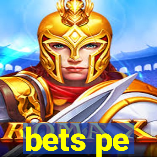 bets pe