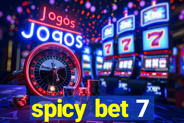 spicy bet 7