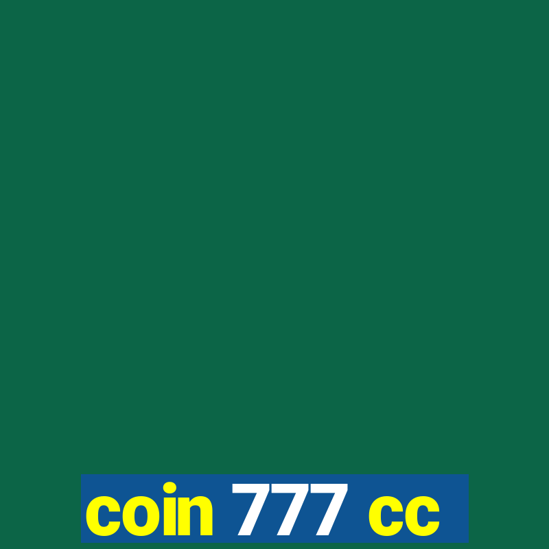 coin 777 cc