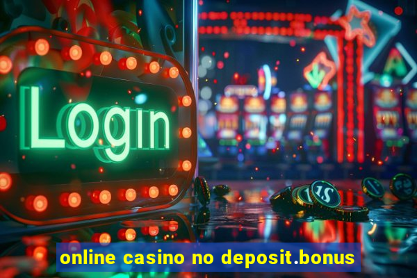 online casino no deposit.bonus