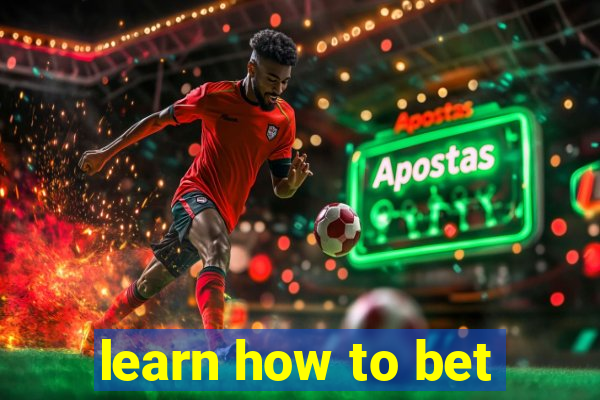 learn how to bet