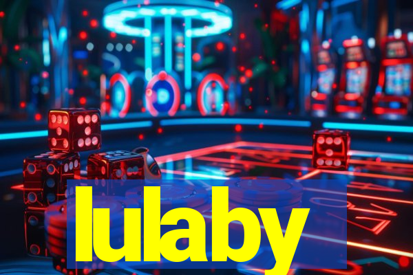 lulaby