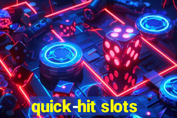 quick-hit slots