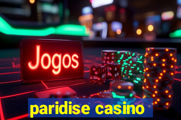 paridise casino