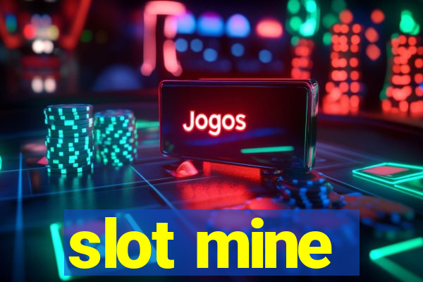 slot mine