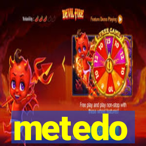 metedo