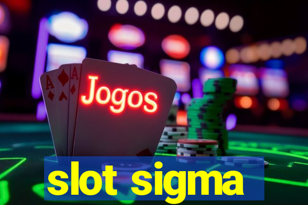 slot sigma