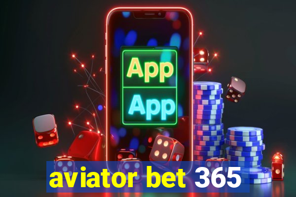 aviator bet 365