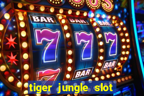 tiger jungle slot free play