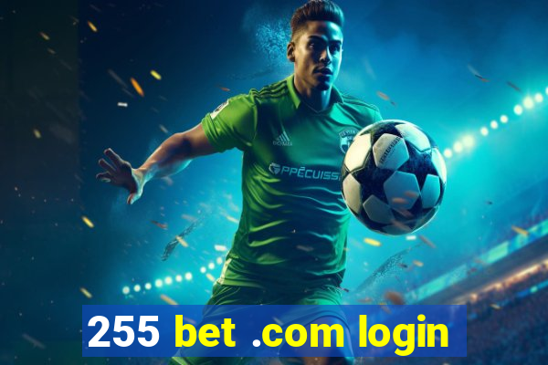 255 bet .com login