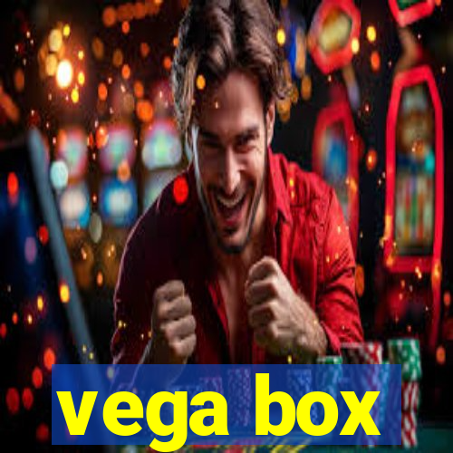 vega box