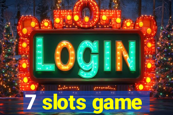 7 slots game