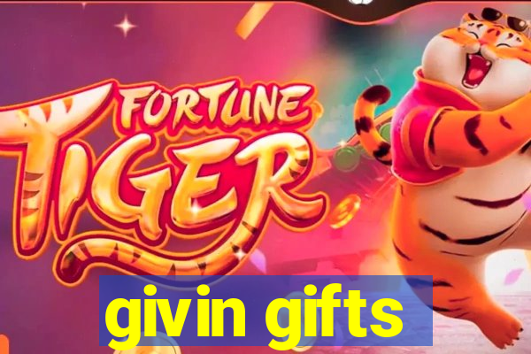 givin gifts