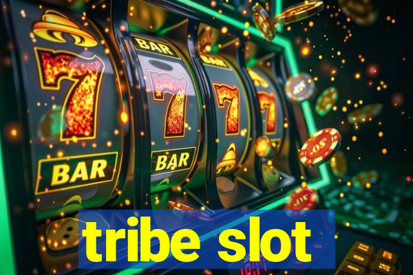 tribe slot