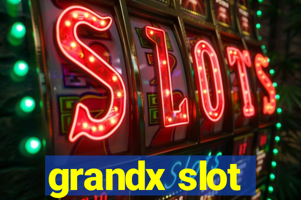 grandx slot