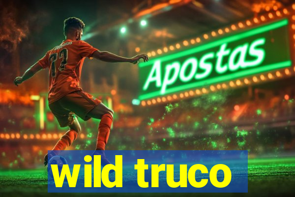 wild truco