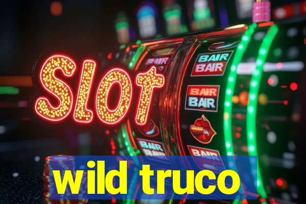 wild truco