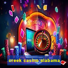 creek casino alabama