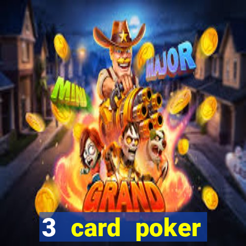 3 card poker online casino