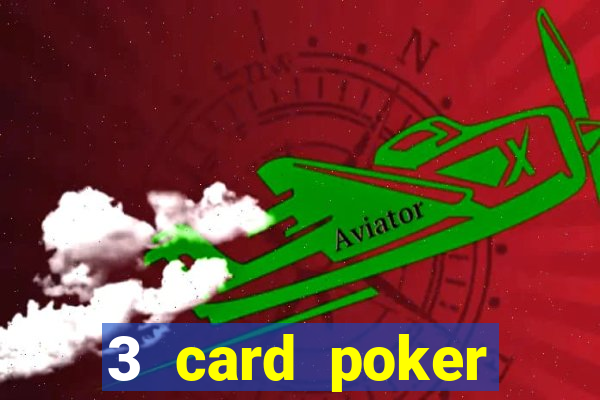 3 card poker online casino