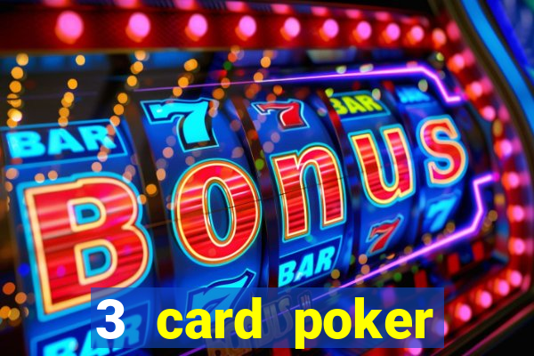 3 card poker online casino