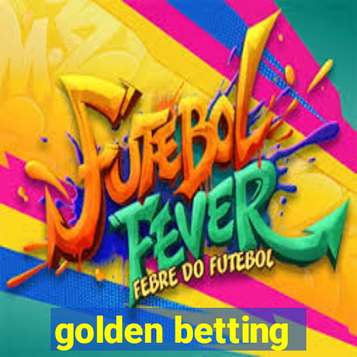 golden betting