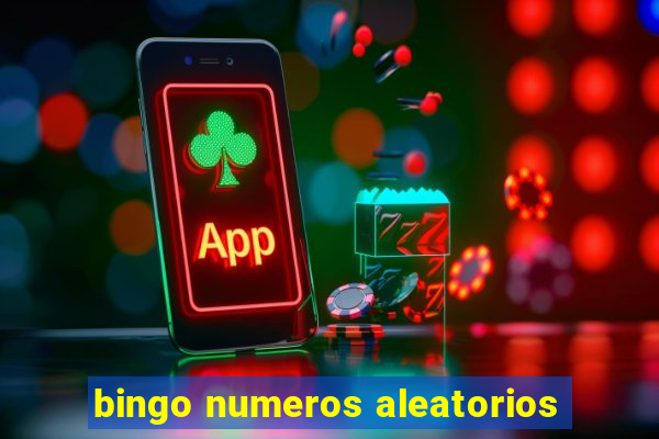 bingo numeros aleatorios