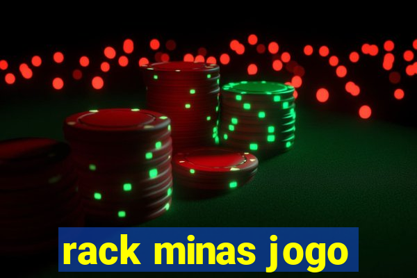 rack minas jogo