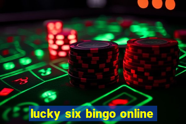 lucky six bingo online