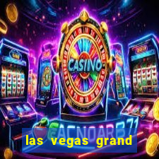 las vegas grand hotel and casino