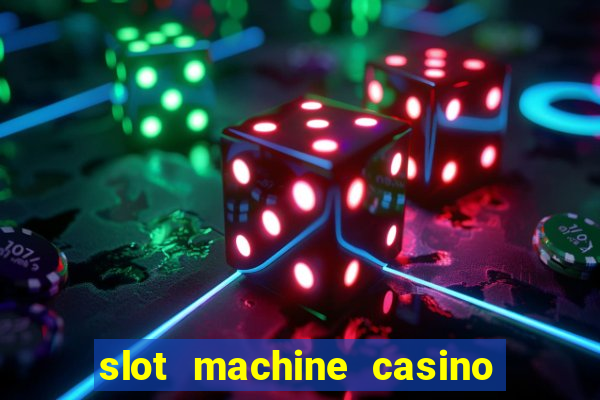 slot machine casino near me