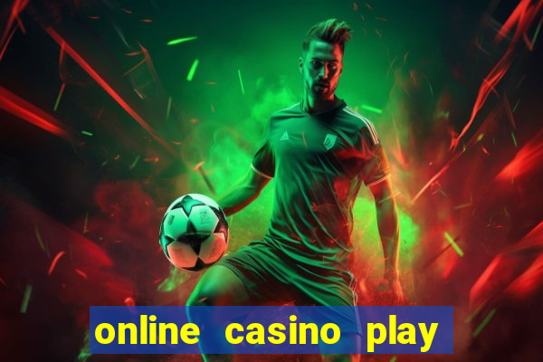 online casino play with real money