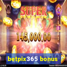 betpix365 bonus