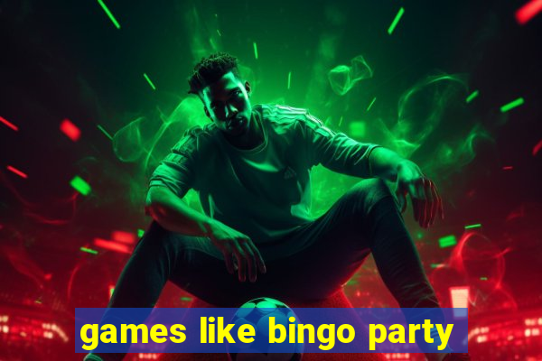 games like bingo party