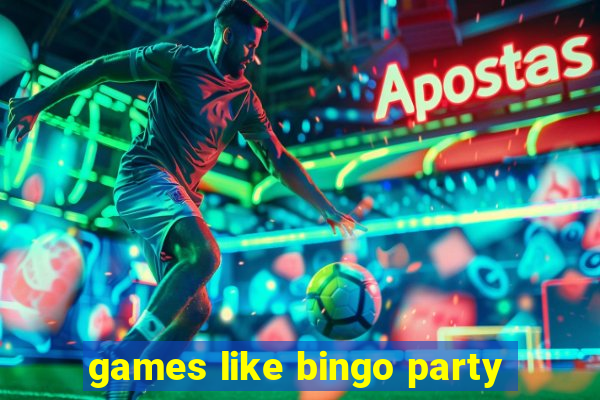 games like bingo party